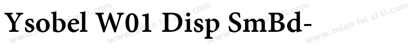 Ysobel W01 Disp SmBd字体转换